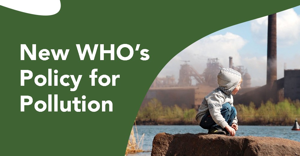 New WHO’s Policy for Pollution